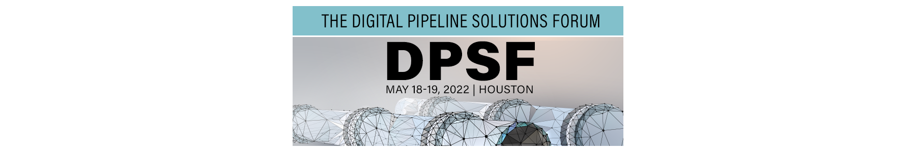 Clarion’s Digital Pipeline Solutions Forum