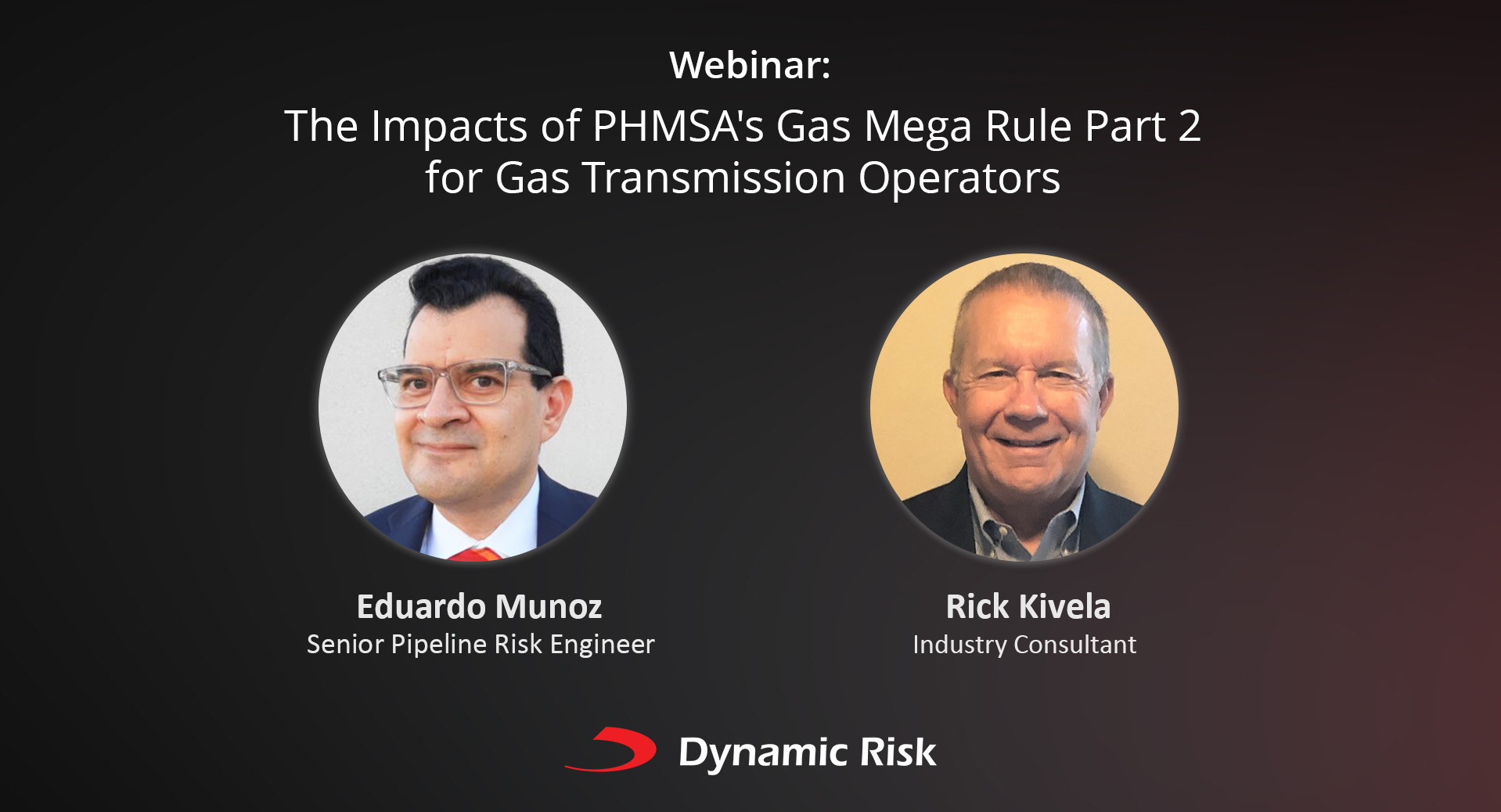Webinar: The Impacts of PHMSA's Gas Mega Rule Part 2 for Gas Transmission Operators