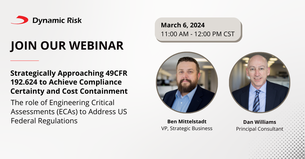 Webinar: Strategically Approaching 49CFR 192.624 to Achieve Compliance Certainty and Cost Containment